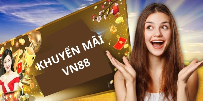 Khuyến mãi nạp tiền tại VN88