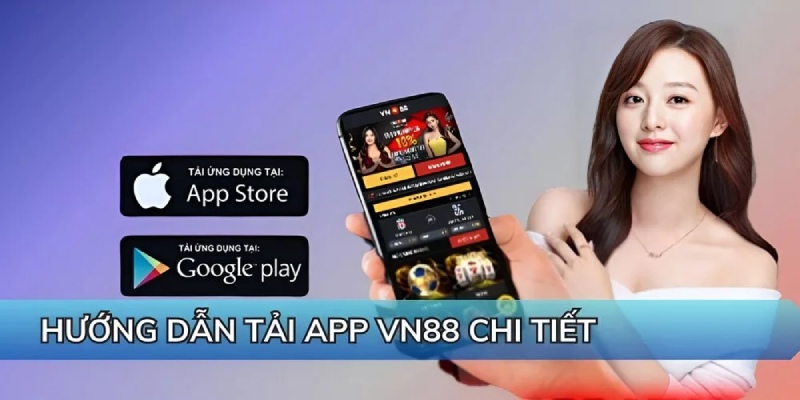 Tải ứng dụng vn88 - Tiện lợi, thông minh, đa dạng